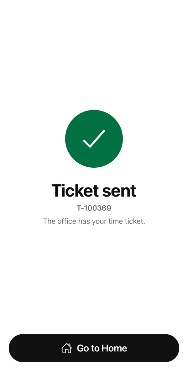 Zip CRM confirmation screen reading Ticket sent: the office has your time ticket
